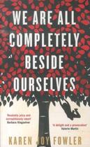 Couverture du livre « We are all completely beside ourselves » de Karen Joy Fowler aux éditions Serpent's Tail