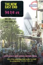Couverture du livre « The New East End » de Dench Geoff aux éditions Profile Digital