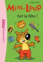 Couverture du livre « Mini-Loup t.11 ; Mini-Loup fait la fête ! » de Philippe Matter aux éditions Hachette Jeunesse