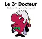 Couverture du livre « Le 3e docteur » de Adam Hargreaves aux éditions Hachette Pratique