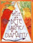 Couverture du livre « La Belle et la Bête aux larmes de diamants » de Gael Aymon et Griot aux éditions Gautier Languereau
