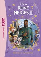 Couverture du livre « La Reine des Neiges 2 t.10 ; retour à Arendelle » de Disney aux éditions Hachette Jeunesse