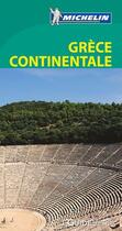 Couverture du livre « Le guide vert ; Grèce continentale » de Collectif Michelin aux éditions Michelin