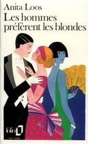 Couverture du livre « Les hommes préfèrent les blondes » de Anita Loos aux éditions Folio