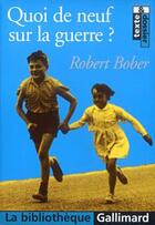 Couverture du livre « Quoi de neuf sur la guerre ? » de Robert Bober aux éditions Gallimard