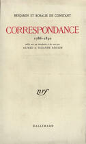 Couverture du livre « Correspondance - (1786-1830) » de Constant aux éditions Gallimard (patrimoine Numerise)