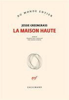 Couverture du livre « La maison haute » de Jessie Greengrass aux éditions Gallimard