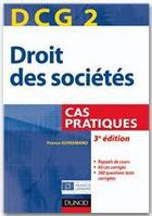 Couverture du livre « DCG 2 ; droit des sociétés ; cas pratiques (3e édition) » de France Guiramand aux éditions Dunod