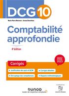 Couverture du livre « DCG 10 : comptabilité approfondie ; corrigés (édition 2022/2023) » de Marie-Pierre Mairesse et Arnaud Desenfans aux éditions Dunod