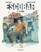 Couverture du livre « Escobar ; El Patron » de Guido Piccoli et Giuseppe Palumbo aux éditions Dargaud