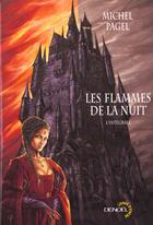 Couverture du livre « Les flammes de la nuit - l'integrale » de Michel Pagel aux éditions Denoel
