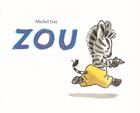 Couverture du livre « Zou » de Michel Gay aux éditions Ecole Des Loisirs