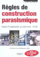 Couverture du livre « Règles de construction parasismique ; règles PS applicables aux bâtiments PS 92 » de  aux éditions Eyrolles