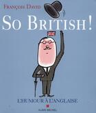 Couverture du livre « So british ! l'humour à l'anglaise » de Francois David aux éditions Albin Michel