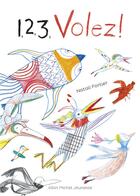 Couverture du livre « 1, 2, 3, volez ! » de Natali Fortier aux éditions Albin Michel
