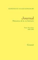 Couverture du livre « Journal t.9 » de Edmond De Goncourt et Jules De Goncourt aux éditions Grasset Et Fasquelle