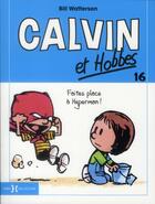 Couverture du livre « Calvin et Hobbes t.16 : faîtes place à Hyperman ! » de Bill Watterson aux éditions Hors Collection