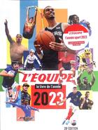 Couverture du livre « L'Équipe, le livre de l'année (édition 2023) » de L'Equipe aux éditions Solar