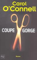 Couverture du livre « Coupe-gorge » de O'Connell Carol aux éditions Fleuve Editions