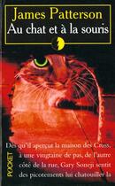 Couverture du livre « Au chat et à la souris » de James Patterson aux éditions Pocket