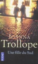 Couverture du livre « Une Fille Du Sud » de Joanna Trollope aux éditions Pocket