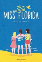 Couverture du livre « Little miss Florida » de Kate Di Camillo aux éditions Didier Jeunesse