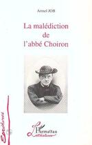 Couverture du livre « La malédiction de l'abbé Choiron » de Armel Job aux éditions Editions L'harmattan