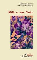 Couverture du livre « Mille et une nuits » de Genevieve Buono et Claude Chevallier aux éditions L'harmattan