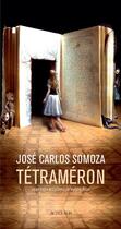 Couverture du livre « Tétraméron » de Jose Carlos Somoza aux éditions Editions Actes Sud