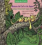 Couverture du livre « Histoire du ciel et du jaguar » de Alimina Opoya/Maurel aux éditions L'harmattan