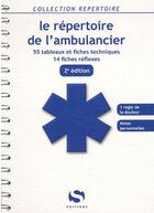 Couverture du livre « Répertoire de l'ambulancier (2e édition) » de Laurent Facon et Loic Cadiou aux éditions Setes