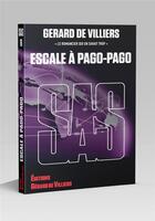 Couverture du livre « SAS Tome 16 : Escale à Pago-Pago » de Gerard De Villiers aux éditions Sas