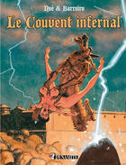 Couverture du livre « Le couvent infernal » de Noe aux éditions Dynamite