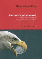 Couverture du livre « Etats-Unis, le prix du pouvoir » de Alejand Castro Espin aux éditions Le Temps Des Cerises
