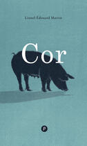 Couverture du livre « Cor » de Lionel-Edouard Martin aux éditions Publie.net