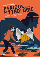 Couverture du livre « Panique dans la mythologie t.5 ; Hugo face au sphinx » de Fabien Clavel aux éditions Rageot