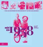 Couverture du livre « Nés en 1958 : le livre de ma jeunesse » de Leroy Armelle et Laurent Chollet aux éditions Hors Collection