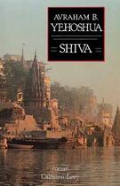 Couverture du livre « Shiva » de Yehoshua-A.B aux éditions Calmann-levy