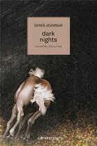 Couverture du livre « Dark nights » de Denis Jeambar aux éditions Calmann-levy