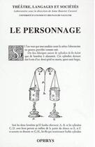 Couverture du livre « Le personnage » de Anne Bouvier Cavoret aux éditions Ophrys