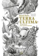 Couverture du livre « Terra ultima : la découverte d'un continent inconnu » de Raoul Deleo aux éditions Reunion Des Musees Nationaux