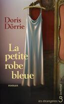 Couverture du livre « La petite robe bleue » de Dorrie Doris aux éditions Belfond