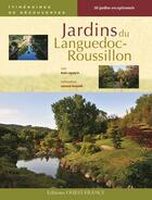 Couverture du livre « Jardins du Languedoc-Roussillon » de Annie Lagueyrie-Kraps et Laurence Toussaint aux éditions Ouest France