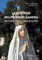 Couverture du livre « La dévotion des premiers samedis de cinq mois consecutifs » de J. Coveliers aux éditions Tequi