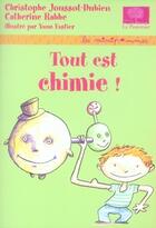 Couverture du livre « Tout est chimie ! » de Joussot-Dubien/Rabbe aux éditions Le Pommier