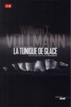 Couverture du livre « La tunique de glace » de William Tanner Vollmann aux éditions Cherche Midi