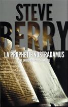 Couverture du livre « La prophétie Nostradamus : une enquête de Cotton Malone » de Steve Berry aux éditions Cherche Midi