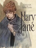 Couverture du livre « Mary Jane » de Frank Le Gall et Damien Cuvillier aux éditions Futuropolis