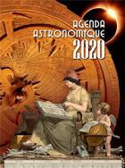 Couverture du livre « Agenda astronomique 2020 » de Imcce aux éditions Edp Sciences
