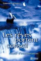 Couverture du livre « Les rêves portent conseil » de Laurent Lachance aux éditions Les Éditions De L'homme